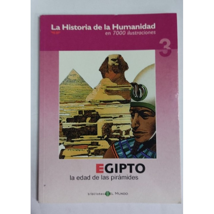 Egipto. La edad de las piramides
